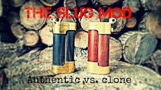 The Slug Mod by Steel Punk- Authentic vs. Clone! VapingwithTwisted420