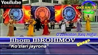 ILHOM IBROHIMOV - JAYRONA    OKEAN UZ