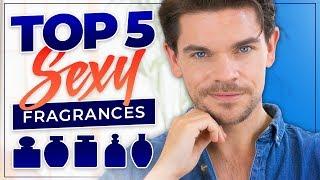 Top 5 SEXY Fragrances For Men | 2019