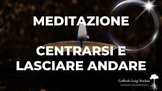 Meditazione per lasciare andare il dolore e ritrovare l'equilibrio emotivo