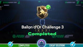 Ballon d’Or Challenge 3 SBC Completed - Cheap Solution & Tips - FC 25