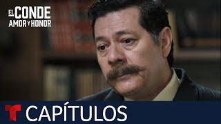 El Conde | Capítulo 57: Despojada | Telemundo