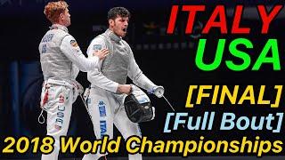 Wuxi 2018 Fencing World Championships [FINAL] Italy v USA | Men's Foil Team Fencing