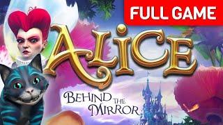 Alice - Behind the Mirror | Full Game Walkthrough | No Commentary