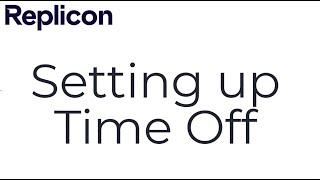 How to Set Up Time Off | Replicon