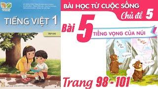 Tiếng Việt lớp 1 Kết nối tri thức tập 2 Chủ đề 5 bài 5 - Tiếng vọng của núi