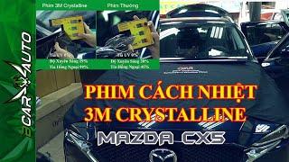 Dán Phim Cách Nhiệt 3M Crystalline | Mazda Cx5 | Bcar Auto Center