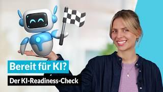 Bereit für KI? Der KI-Ready Check für Unternehmen | Kurz erklärt