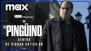 Dentro de Ciudad Gótica #8 | El Pingüino | Max