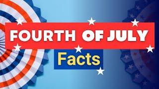 4th of July Facts for Kids | 4th of July for Kids | Facts About The 4th of July | Easy Learning