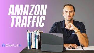 Amazons Traffic and it's importance to your bottom line!