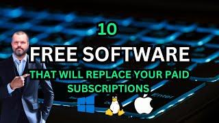 10 Best Free Software Applications to replace paid subscriptions. Windows, Linux, and Mac