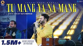 Tu Mane Ya Na Mane - Live | Lakhwinder Wadali | HT City Friday Jam | DLF Cyberhub | Wadali Brothers