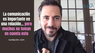 La comunicación es importante en una relación, muchos no toman en cuenta esto | Enrique Delgadillo
