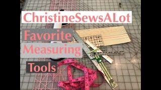 Christine Sews A Lot Favorite Must Have Sewing Measuring Tools to Make Sewing Easy and Accurate!