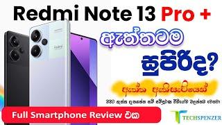 Redmi Note 13 Pro Plus 5G Smartphone Sinhala Review Unboxing Full Specifications Price in Sri Lanka