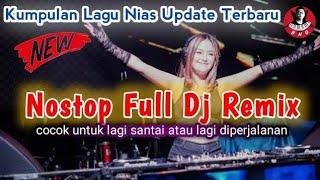 Kumpulan lagu nias update terbaru terbaru || Nostop full dj remix || @bintangniasofficial