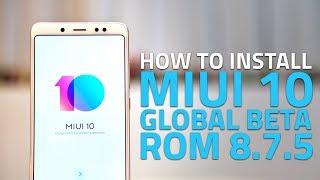 MIUI 10 Global Beta ROM | How to Download and Install on Your Xiaomi Phone