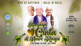 Menjaga Cinta Di Hari Raya |   Ustadz  M. Hisyam  Arruyani  |  MSN AS SAYYIDAH