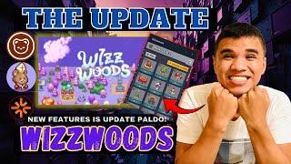 WIZZWOODS UPDATE | NEW FEATURES IS OPEN | Tagalog