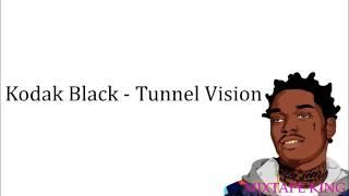 Kodak Black - tunnel vision (lyrics)