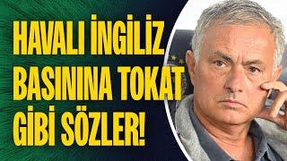 Jose Mourinho'dan havalı İngiliz basınına tokat gibi sözler! Cevap veremediler...