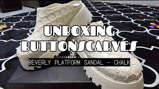 Unboxing || Buttonscarves || Beverly Platform Sandal || Chalk 