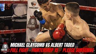 Michael Claycomb vs Albert Tadeo | Full Fight - FightersRep 15