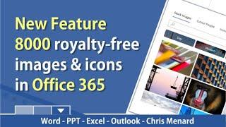 8000 royalty-free images are available in Office 365 by Chris Menard