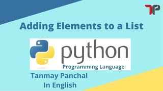 Adding Elements to a LIST in Python | Python Tutorial For Beginners | Python Programming Language