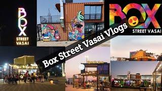 Box Street Vasai Vlogs 