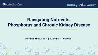 Navigating Nutrients: Phosphorus and Chronic Kidney Disease | American Kidney Fund