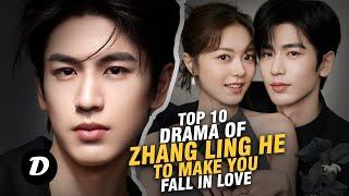 Top 10 Zhang Ling He Drama List That'll Make You Fall in Love