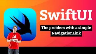 The problem with a simple NavigationLink – Navigation SwiftUI Tutorial 1/9