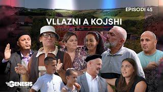 Vllazni a Kojshi - Daja në Arrati - Episodi 45