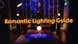 TOP 5 TIPS for SETTING THE MOOD: Romantic Lighting Guide!