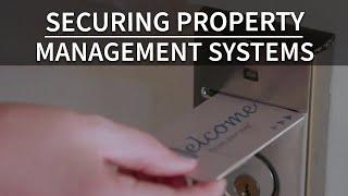 Securing Property Management Systems