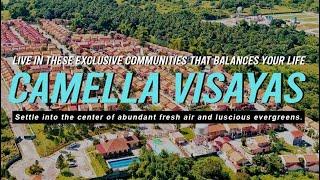 Camella VISAYAS: Live in these exclusive communities that balances your life