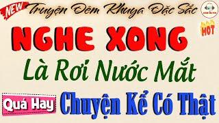 Nghe đến đâu Thấm đến đấy: Câu Chuyện Có Thật 100%  | Đọc Truyện Đêm Khuya Ngủ Rất Ngon #doctruyen