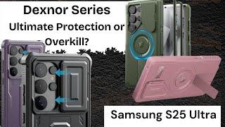 Dexnor Samsung S25 Ultra Case – Ultimate Protection or Overkill?