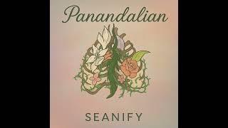 Panandalian | Seanify | Audio Release