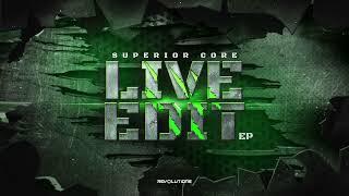 Superior Core - Downfall (Live Edit) (Official Audio)