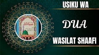  #live: DUA YA WASILAT SHAAFI | MASJID MUJAHIDUUN MBURAHATI DSM,TZ