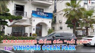 Lê Khánh - Karahomes điểm đến tại Vinhomes Ocean Park