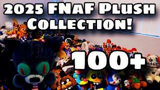 My 2025 FNaF Plush Collection! (100+)