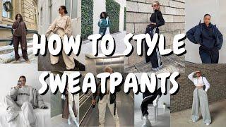 STYLING SWEATPANTS | Winter 2023