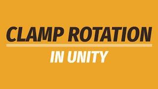 Clamp Rotation in Unity