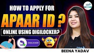 How To Apply for APAAR ID Online Using DigiLocker? Full Details | NTA Latest Update | NEET 2025