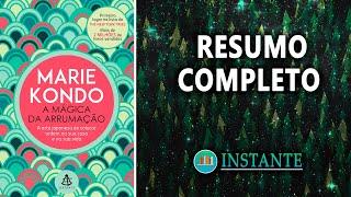 A Mágica da Arrumação | Marie Kondo | Resumo Completo Audiobook | INSTANTE Livros