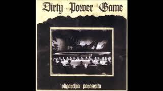 Dirty Power Game - Oligarchia Parassita LP 2007 (Full Album)